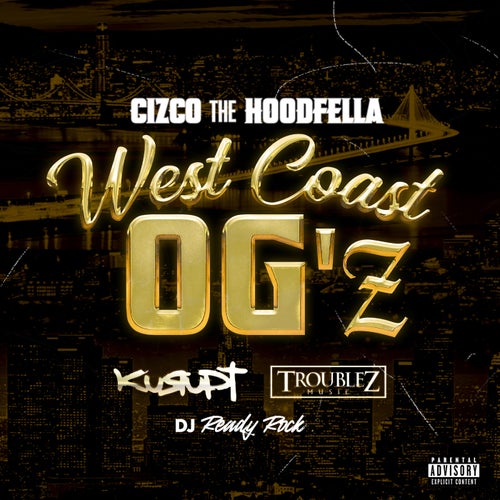 West Coast Og'z (feat. Kurupt & Troublez)