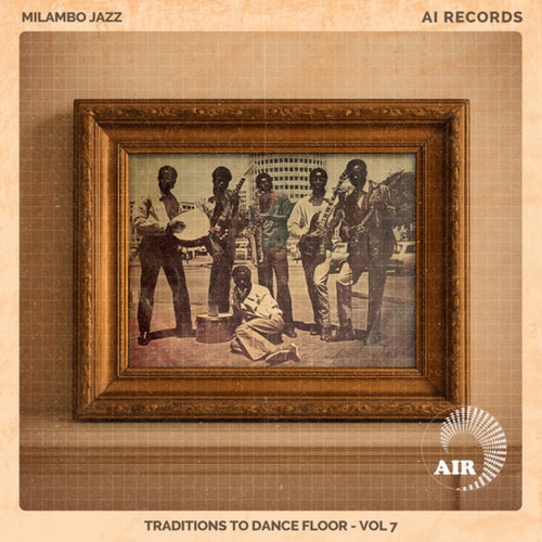 Traditions To Dance Floor (Vol. 7)