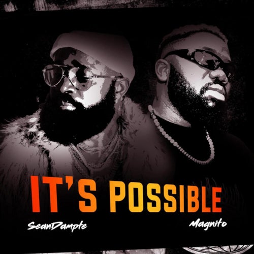 It's Possible (feat. Magnito)
