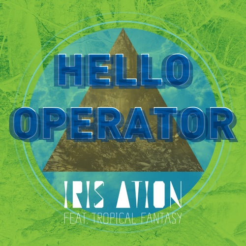 Hello Operator (feat. Tropical Fantasy)