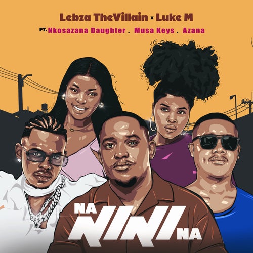 Nanini Na (feat. Nkosazana Daughter, Azana & Musa Keys)