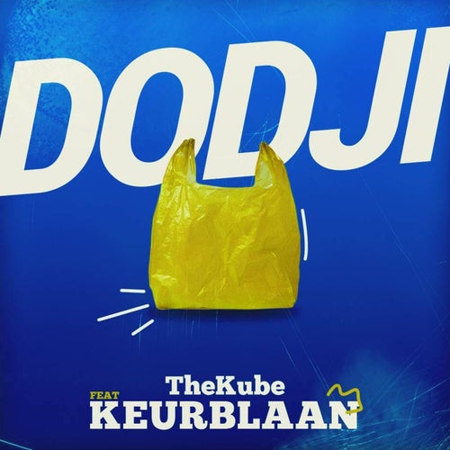 Dodji (feat. Keurblaan)