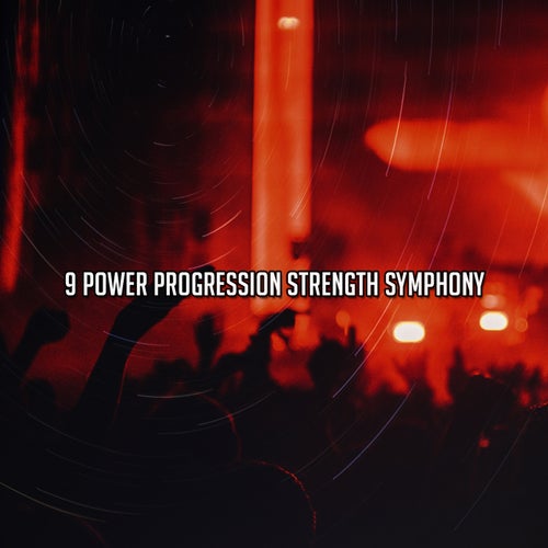 9 Power Progression Strength Symphony