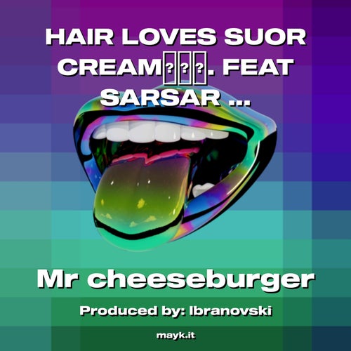HAIR LOVES SUOR CREAM.          FEAT SARSAR THE OARTMEL LOVR