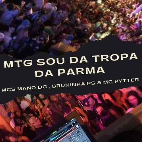 Mtg - Sou da Tropa da Parma