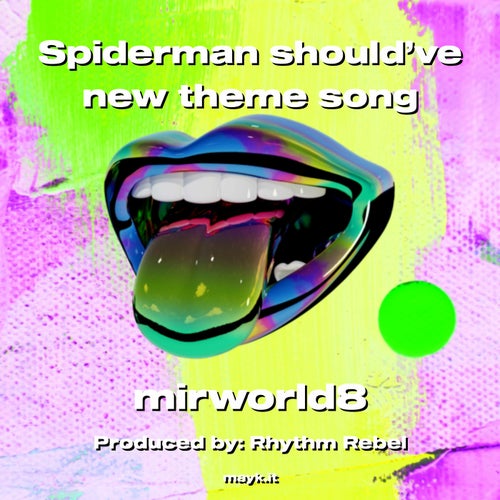 Spiderman should've new theme song