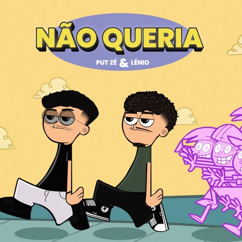 Não Queria