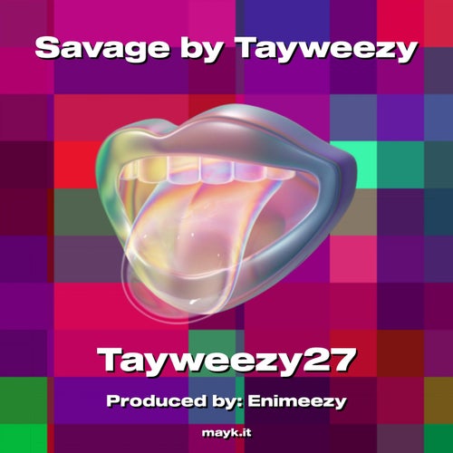 Savage by Tayweezy