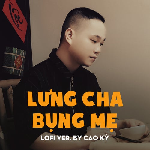 Lưng Cha Bụng Mẹ (Lofi Version)