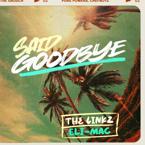 Said Goodbye