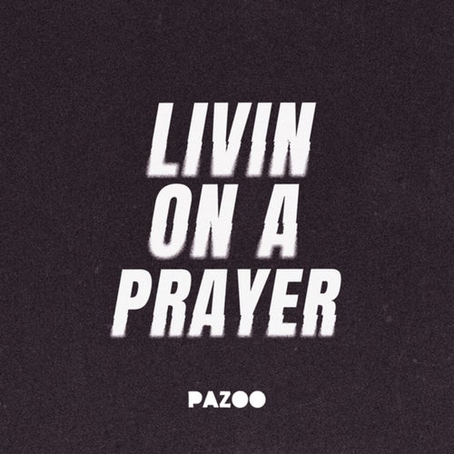 Livin' On A Prayer