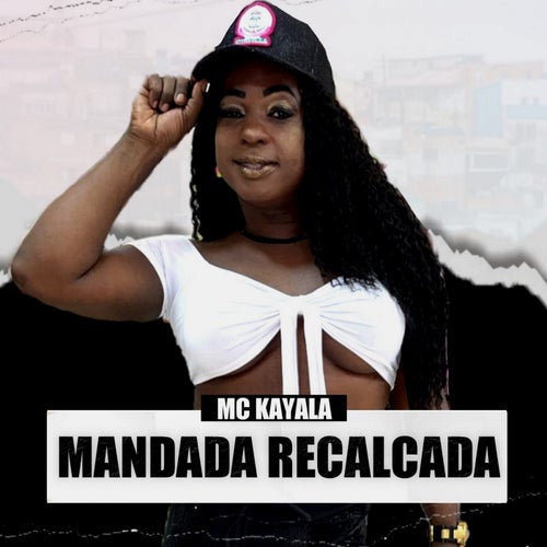 Mandada Recalcada