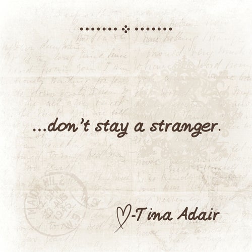 Don't Stay A Stranger