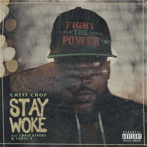 Stay Woke (feat. Chris Rivers & Sadat X)