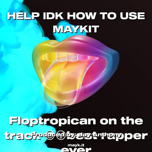 HELP IDK HOW TO USE MAYKIT
