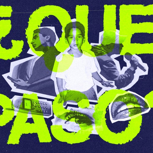 ¿Qué Pasó?