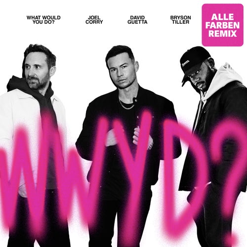 What Would You Do? (feat. Bryson Tiller) [Alle Farben Remix]