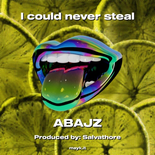 I could never steal