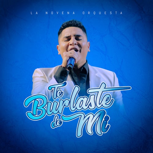 Te Burlaste De Mi