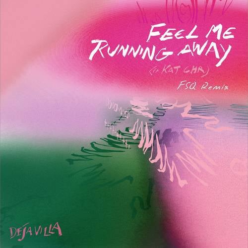 Feel Me Running Away (FSQ Caribbean Disco Remix)