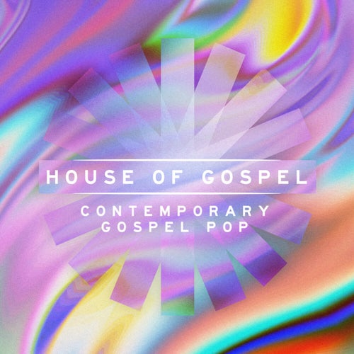 House of Gospel - Contemporary Gospel Pop