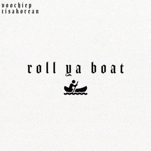 Roll Ya Boat