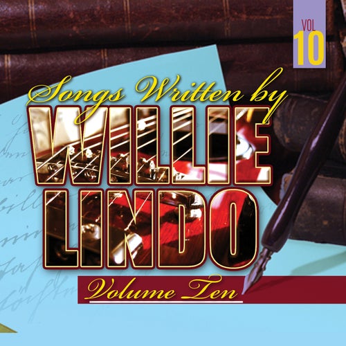 Songs Written By Willie Lindo Vol. 10