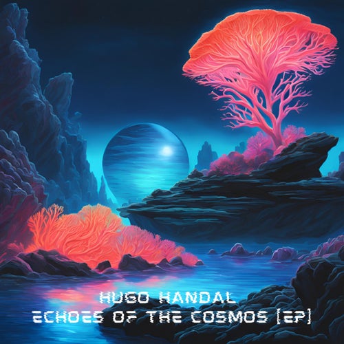 Echoes of the Cosmos EP