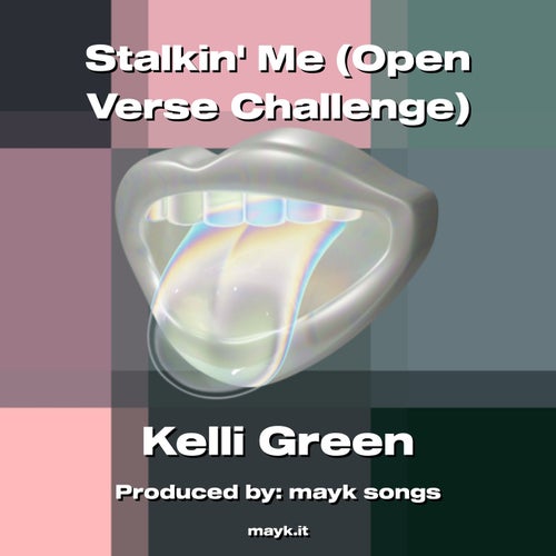 Stalkin Me (Open Verse Challenge)