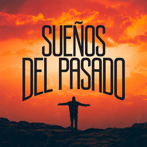 Sueños del pasado