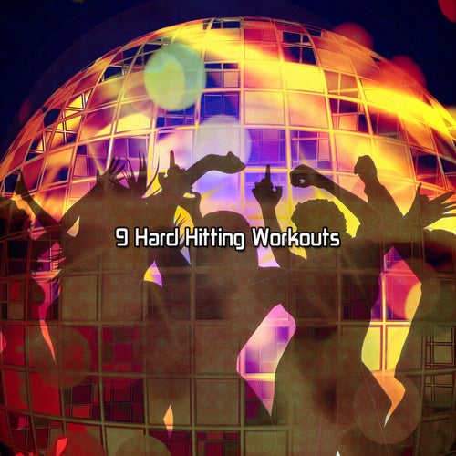 9 Hard Hitting Workouts