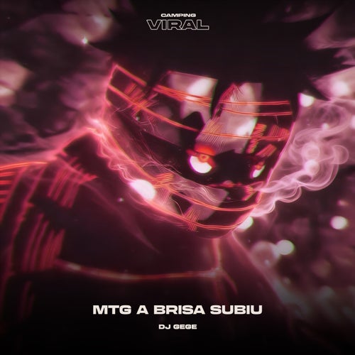 MTG A Brisa Subiu (feat. CAMPING VIRAL)
