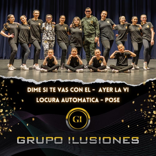 Dime si te vas con el / Ayer la vi / Locura automática / Pose