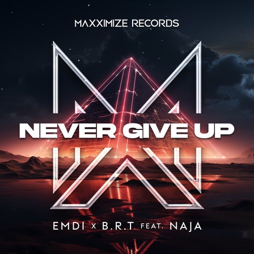 Never Give Up (feat. NAJA) (Extended Mix)