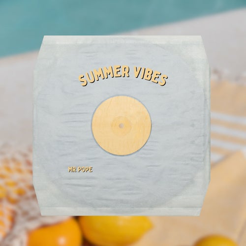 SUMMER VIBES