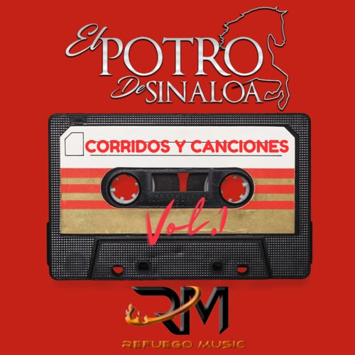 Corridos Y Canciones El Potro de Sinaloa, Vol. 1 (En Vivo)