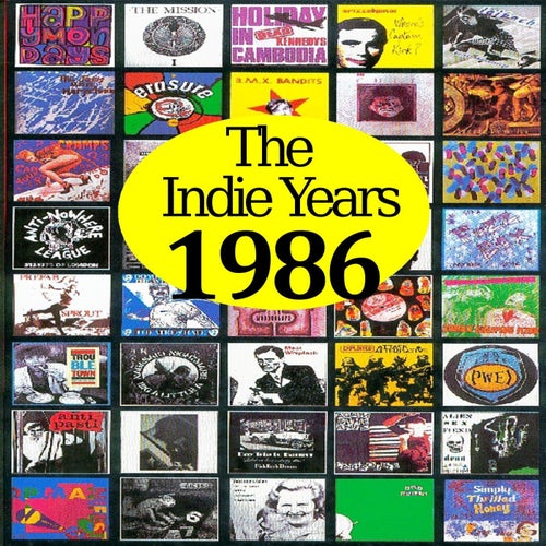 The Indie Years : 1986