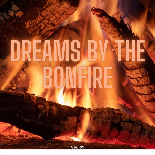 Dreams By The Bonfire