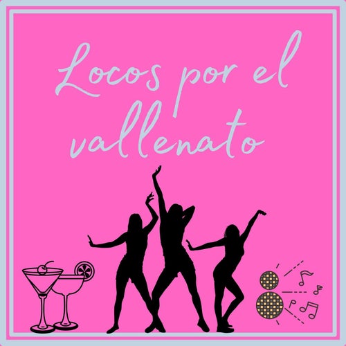 Locos por el vallenato