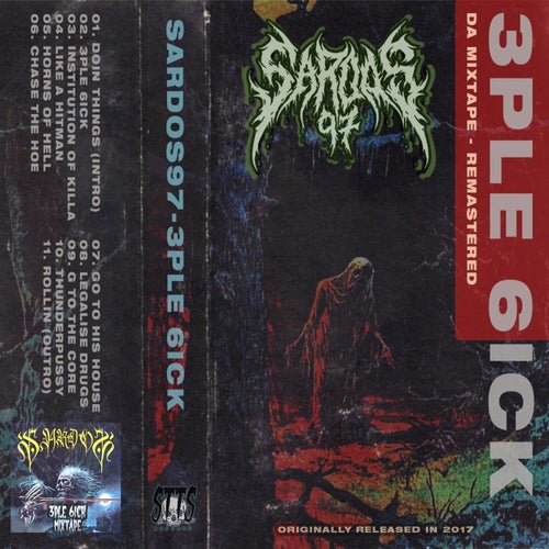 3PLE 6ICK MIXTAPE (2017-REMASTERED)