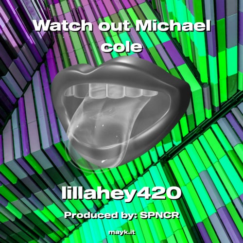Watch out Michael cole