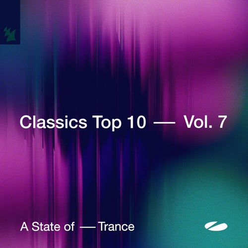 A State of Trance - Classics Top 10, Vol. 7 (Extended Versions)
