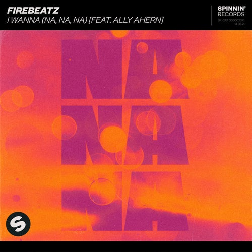 I Wanna (Na, na, na) [feat. Ally Ahern] (Extended Mix)