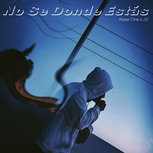 No Se Donde Estás (feat. JV)