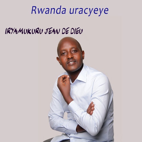 Rwanda uracyeye