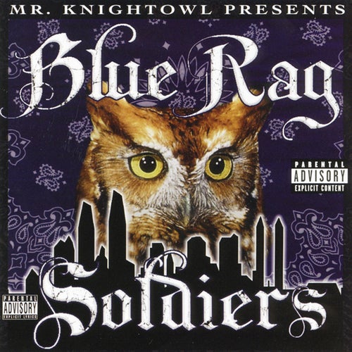 Mr. Knight Owl Presents: Blue Rag Soldiers