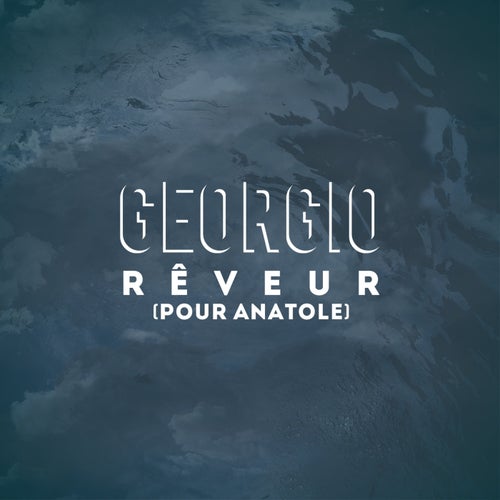 Reveur (Pour Anatole)