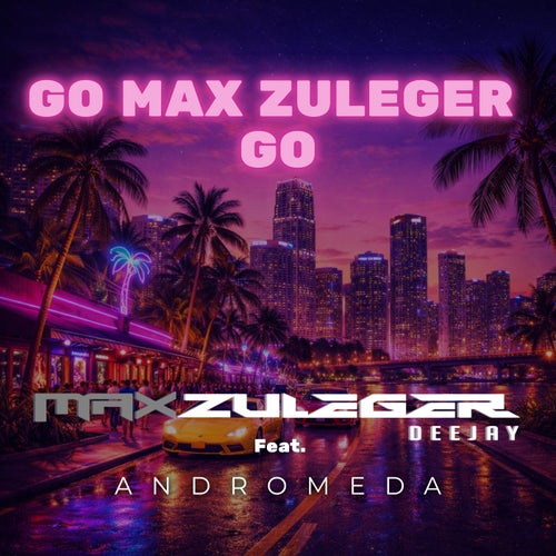 Go Max Zuleger Go (Radio Edit)
