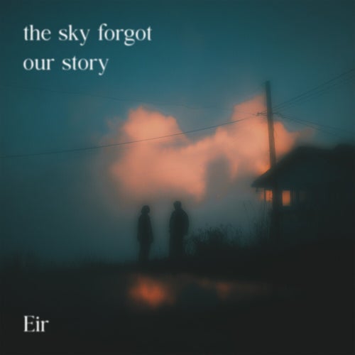 the sky forgot our story