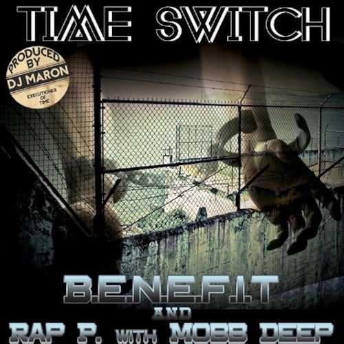 Time Switch (feat. Mobb Deep & Rap P)